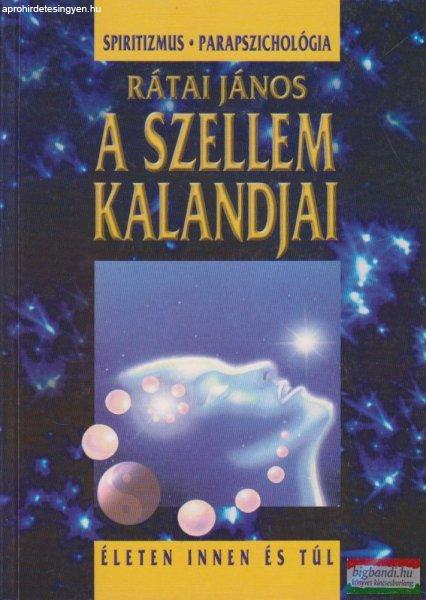 Rátai János - A szellem kalandjai