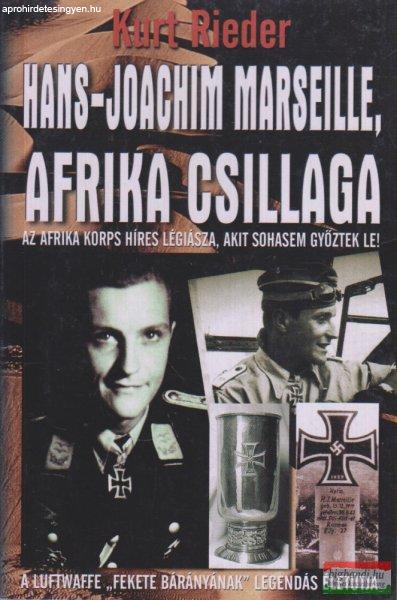 Kurt Rieder - Hans-Joachim Marseille, Afrika Csillaga