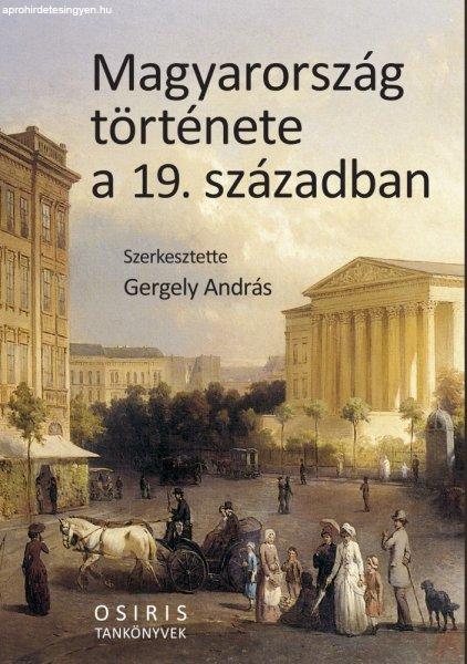 MAGYARORSZÁG TÖRTÉNETE A 19. SZÁZADBAN