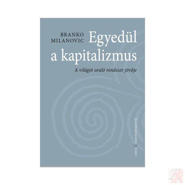 EGYEDÜL A KAPITALIZMUS