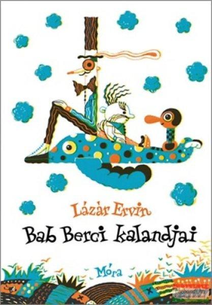 Lázár Ervin - Bab Berci kalandjai 