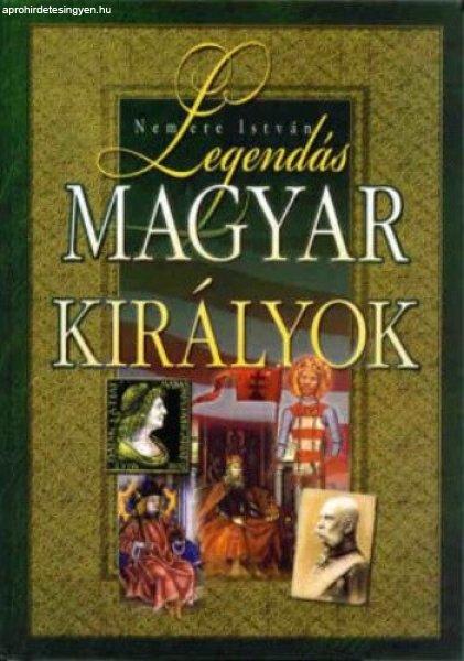 Legendás magyar királyok Antikvár