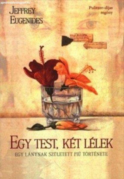 Jeffrey Eugenides: Egy test, két lélek Jó állapotú szépséghibás