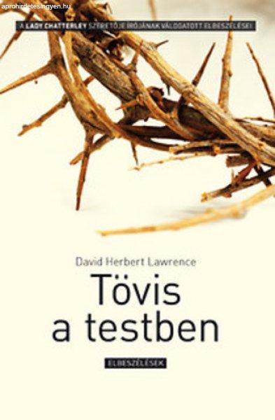 D. H. Lawrence: Tövis a testben