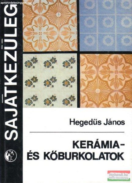 Hegedűs János - Kerámia- és kőburkolatok