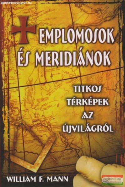 William F. Mann - Templomosok és meridiánok