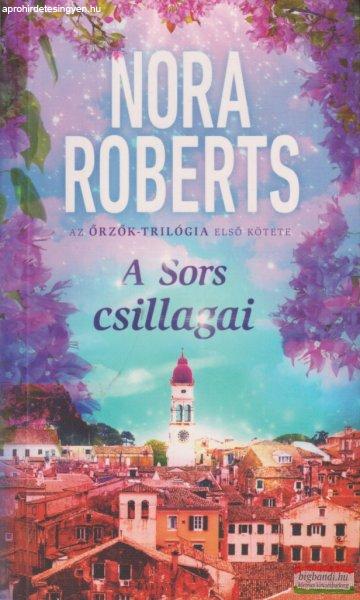 Nora Roberts - A Sors csillagai