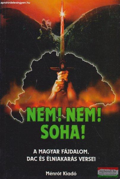Fejes Imre, Kun Miklós Jenő, Polgárdy Géza szerk. - Nem! Nem! Soha!