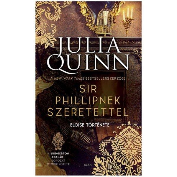 Julia Quinn - Sir Phillipnek szeretettel - A Bridgerton család 5.