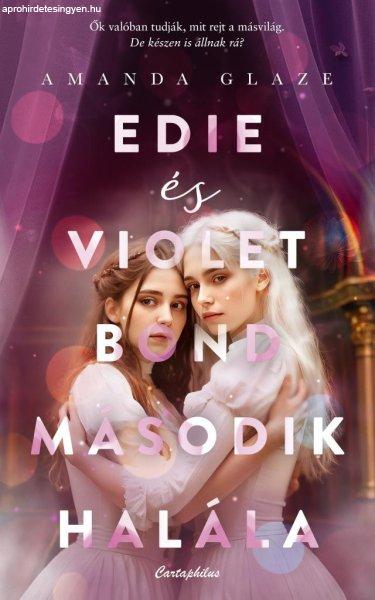 Amanda Glaze - Edie és Violet Bond második halála