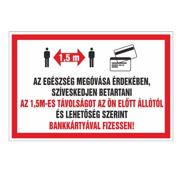 Az Egészség Megóvása Érdekében, Szíveskedjen Betartani!” Felirat –
30x20 cm / Öntapadós Vinil