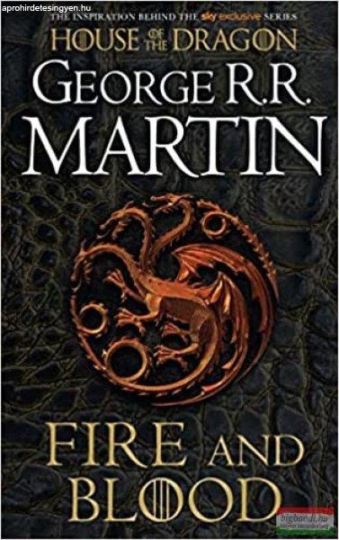 George R. R. Martin - Fire and Blood: The inspiration for HBO's House of
the Dragon