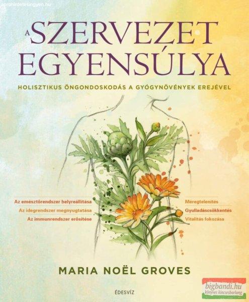 Maria Noël Groves - A szervezet egyensúlya