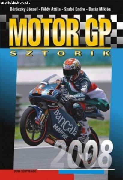 Böröczky József · Földy Attila · Baráz Miklós · Szabó Endre: Motor GP
sztorik 2008 Jó állapotú szépséghibás