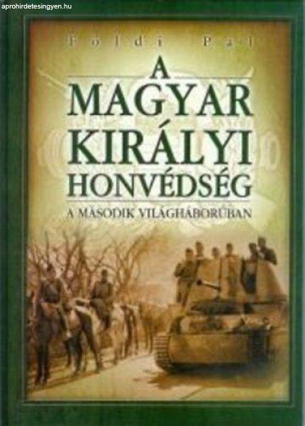 Földi Pál: A Magyar Királyi Honvédség a második világháborúban
Antikvár