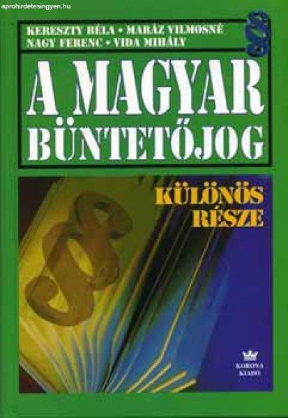 Kereszty-Maráz-Nagy-Vida: A magyar büntetőjog különös része Jó
állapotú szépséghibás