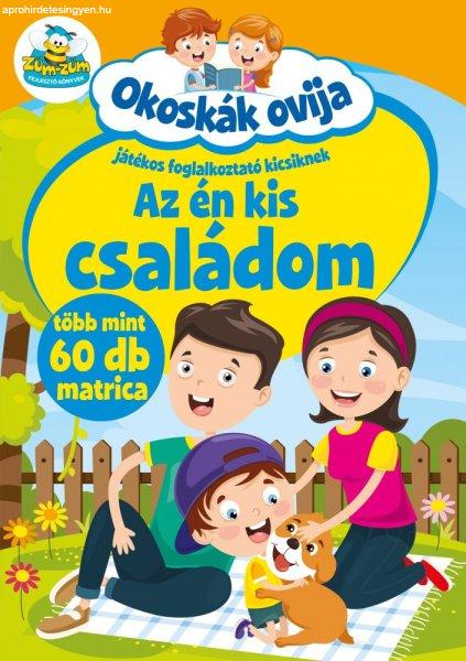  Okoskák ovija - Az én kis családom