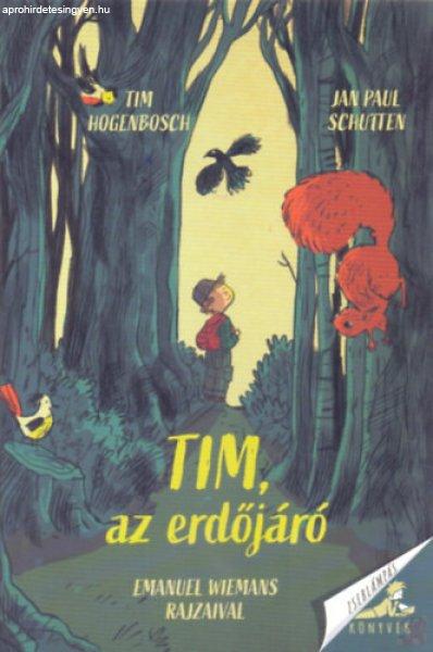 TIM, AZ ERDŐJÁRÓ 