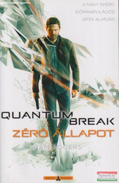 Cam Rogers - Quantum ?Break - Zéró állapot