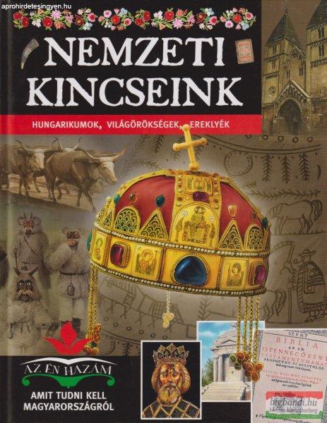 Nemzeti ?kincseink - Hungarikumok, világörökségek, ereklyék