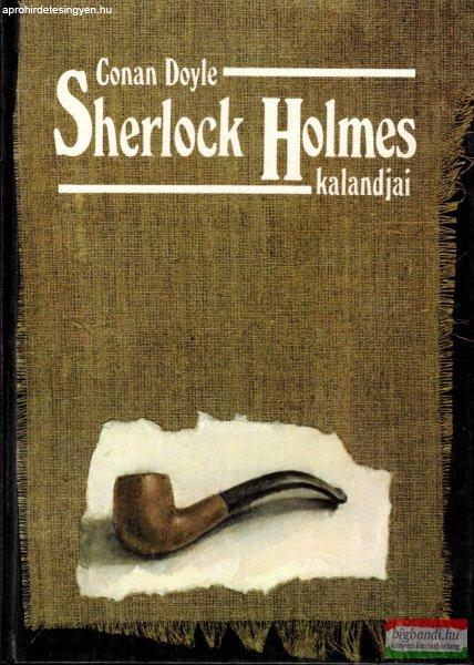 Sir Arthur Conan Doyle - Sherlock Holmes kalandjai