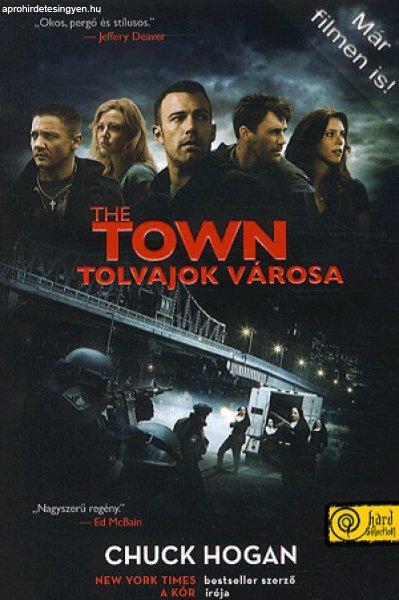 Chuck Hogan - The town - A tolvajok városa