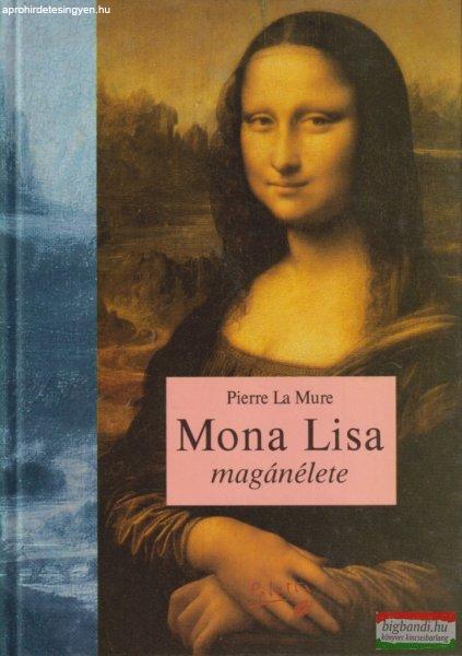 Pierre La Mure - Mona Lisa magánélete