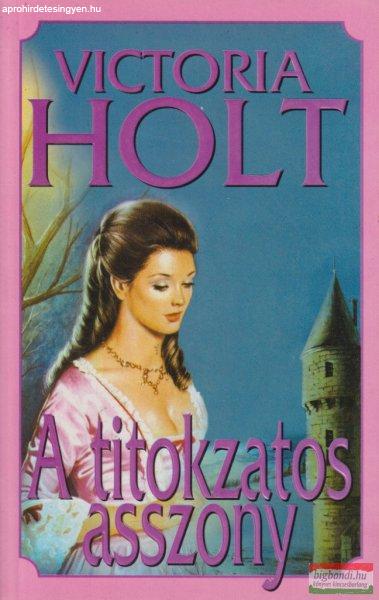 Victoria Holt - A titokzatos asszony