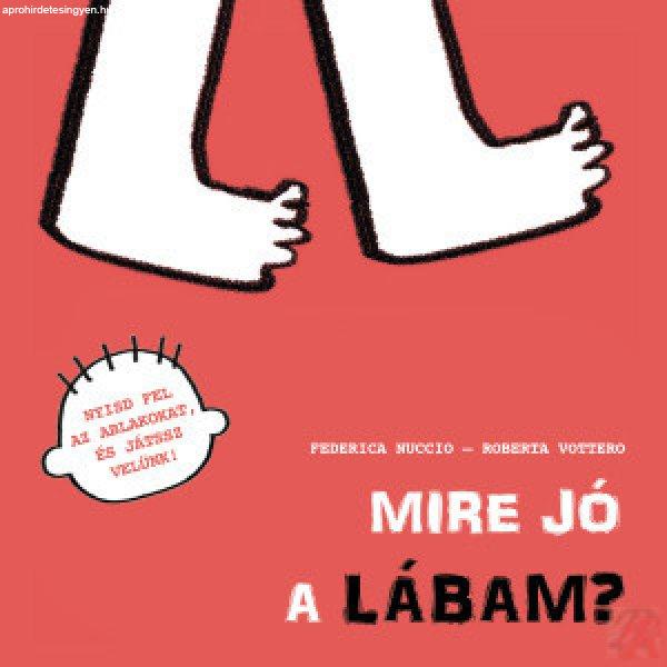 MIRE JÓ A LÁBAM?