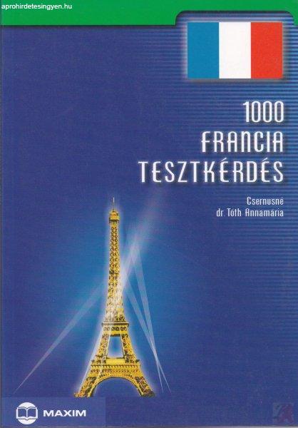 1000 FRANCIA TESZTKÉRDÉS