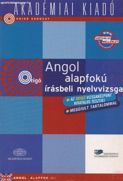 ORIGÓ - ANGOL ALAPFOKÚ ÍRÁSBELI NYELVVIZSGA - ALAPFOK