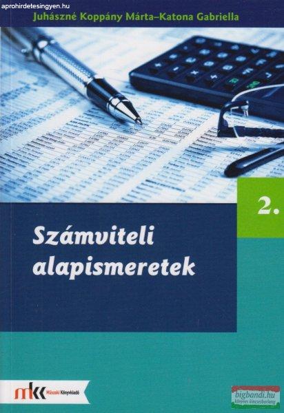 Juhászné Koppány Márta - Katona Gabriella - Számviteli alapismeretek 2. -
MK-6258