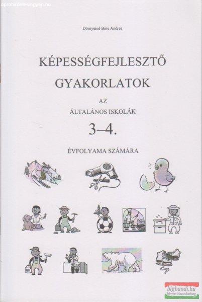 Képességfejlesztő gyakorlatok az általános iskolák 3-4. évfolyama
számára