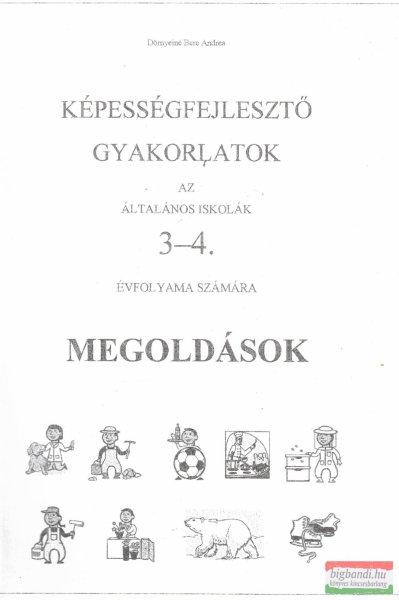 Képességfejlesztő gyakorlatok az általános iskolák 3-4. évfolyama
számára - Megoldások