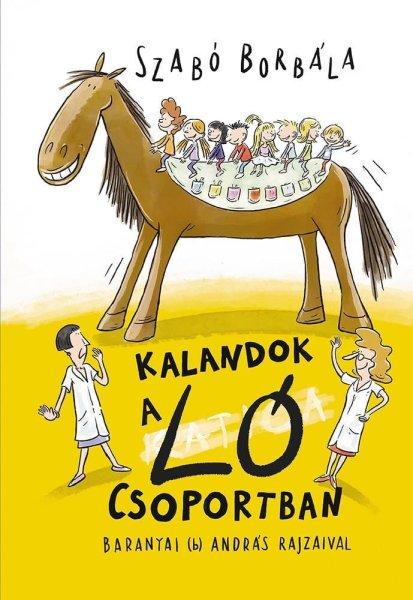 Szabó Borbála - Kalandok a Ló csoportban