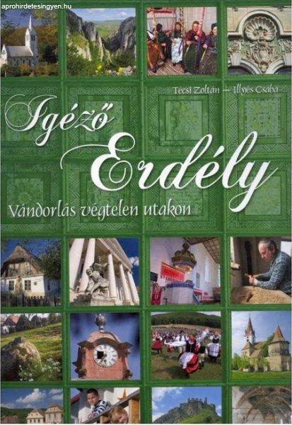 Igéző Erdély - Vándorlás végtelen utakon