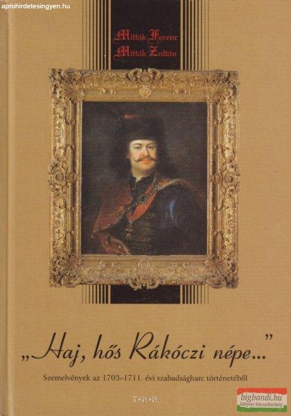 Mitták Ferenc, Mitták Zoltán - "Haj, hős Rákóczi népe..."