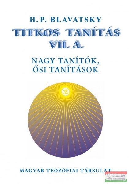 H. P. Blavatsky - Titkos Tanítás VII. A - VII. B. - A tudomány szemben a
titkos tanítással