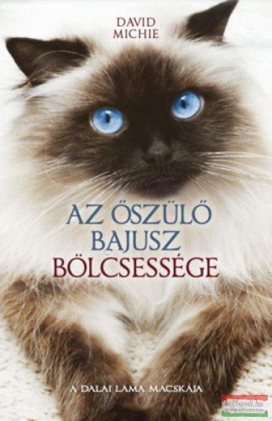 David Michie - Az őszülő bajusz bölcsessége - A Dalai Láma macskája