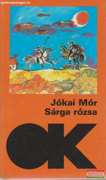 Jókai Mór - Sárga rózsa