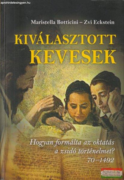 Maristella Botticini, Zvi Eckstein - Kiválasztott kevesek