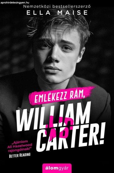 Ella Maise - Emlékezz rám, William Carter!