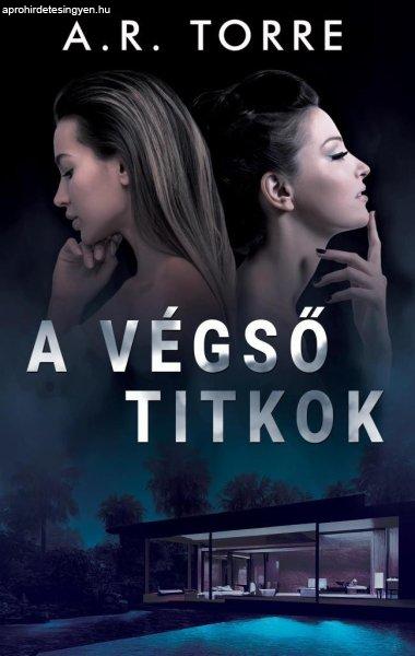 A.R. Torre - A végső titkok