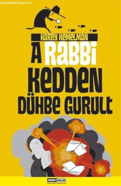 Harry Kemelman: A rabbi kedden dühbe gurult Szépséghibás