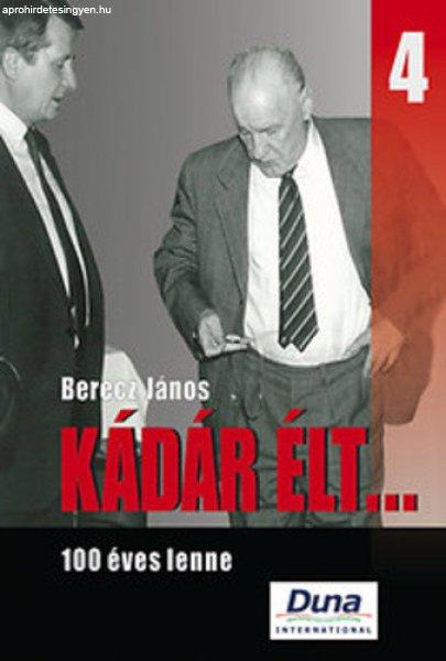 Berecz János: Kádár élt… 4. Antikvár