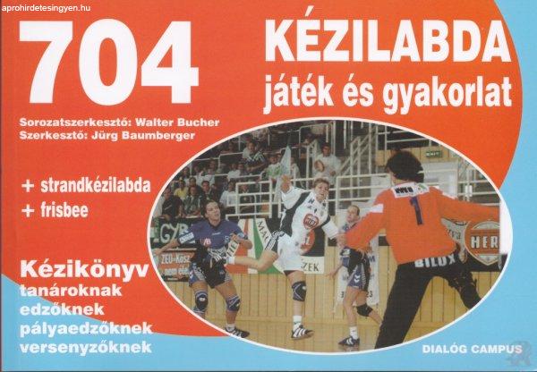 704 KÉZILABDA JÁTÉK ÉS GYAKORLAT