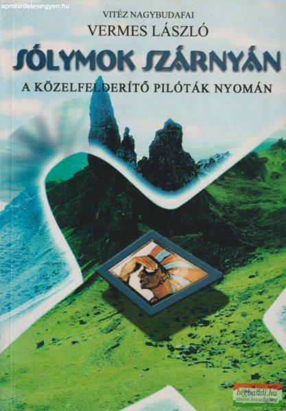 vitéz nagybudafai Vermes László - Sólymok szárnyán - A közelfelderítő
pilóták nyomán