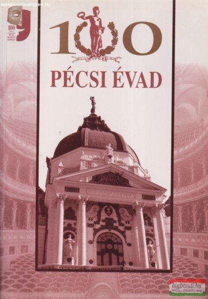 Dr. Bezerédy Győző - 100 Pécsi évad