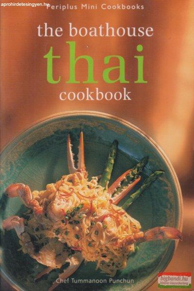 Chef Tummanoon Punchun - The ?Boathouse Thai Cookbook