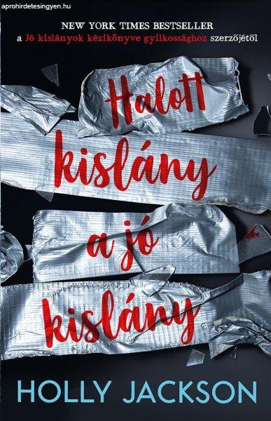 Holly Jackson - Halott kislány a jó kislány